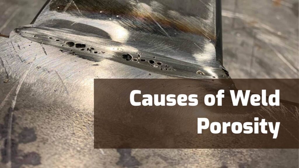 5 Causes of Porosity in MIG Welding and Solutions