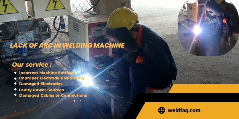 Lack of ARC in Welding Machine