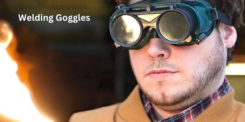 Welding Machine Safety Equipment And Tools: Welding Goggles